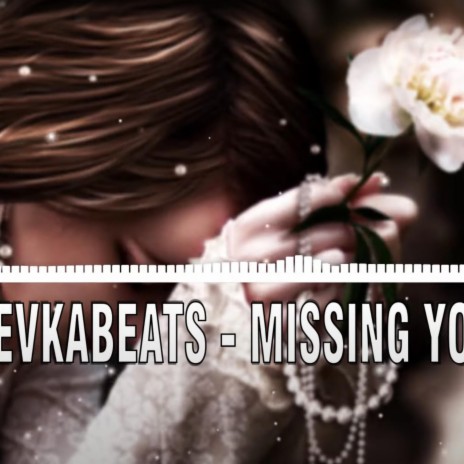 Missing You | Boomplay Music