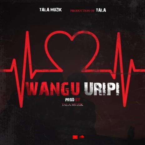 Wangu Uripi | Boomplay Music