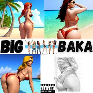 BIG BAKA (feat. Bwoi Lay)