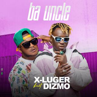 Ba Uncle (feat. DIZMO)