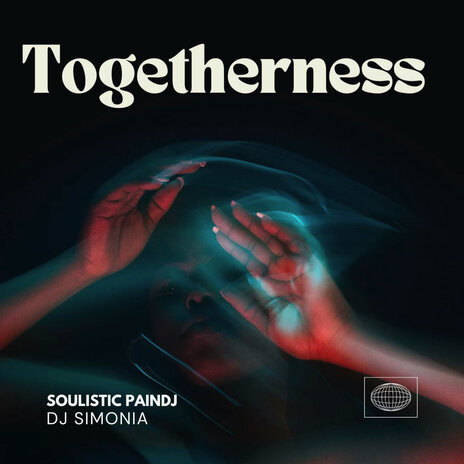 Togetherness ft. Dj Simonia | Boomplay Music