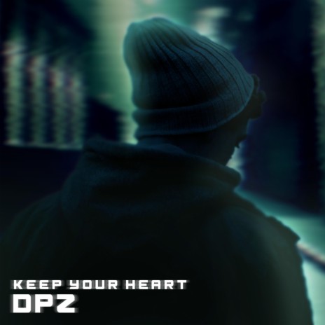 Keep Your Heart | Boomplay Music