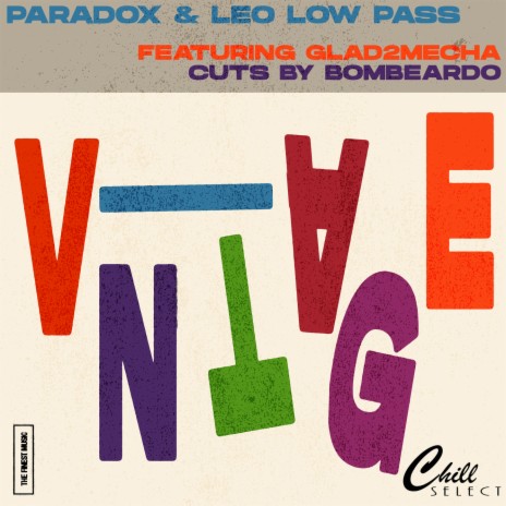 Vintage ft. Leo Low Pass, Chill Select, Glad2Mecha & Bombeardo | Boomplay Music