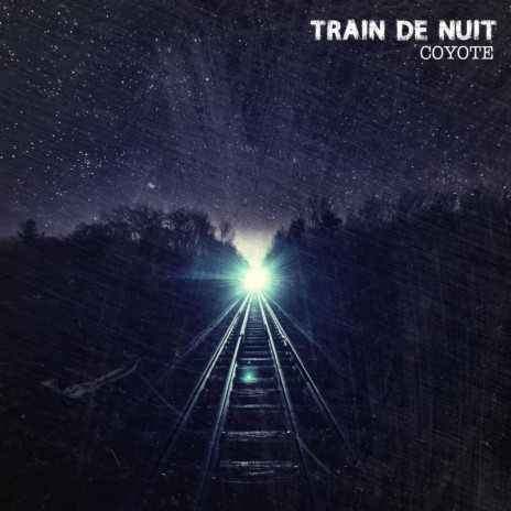 TRAIN DE NUIT | Boomplay Music