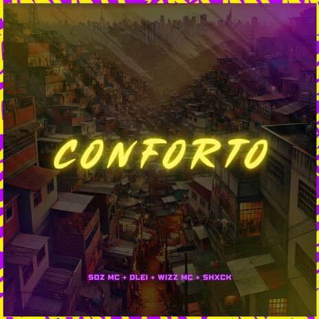 Conforto ft. Dlei, Shxck & Wizz MC | Boomplay Music