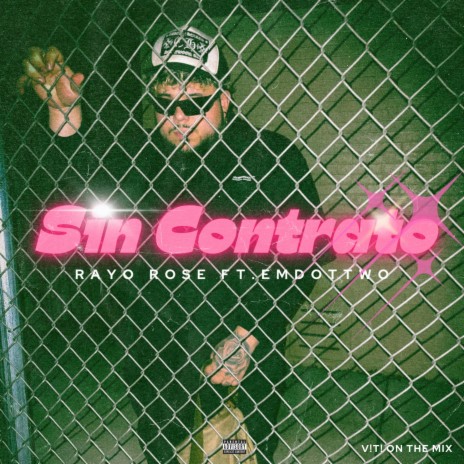 Sin Contrato ft. EmDotTwo | Boomplay Music
