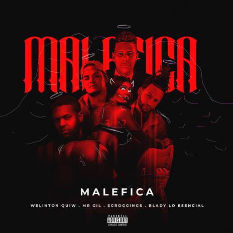 Maléfica (with Blady Lo Esencial, Mr Gil & Scroggins) | Boomplay Music