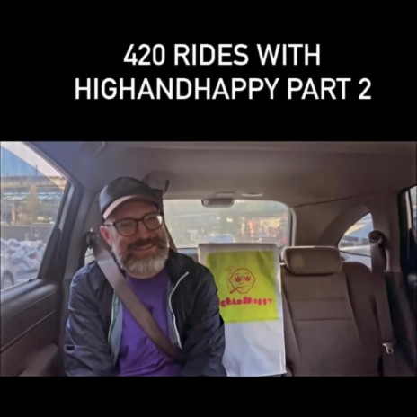 420 Rides Highandhappy, Pt. 2