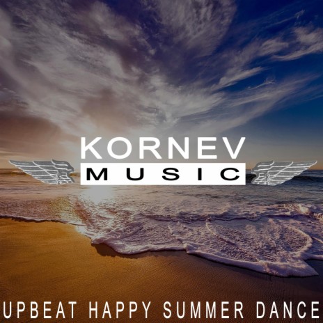 Upbeat Happy Summer Dance | Boomplay Music