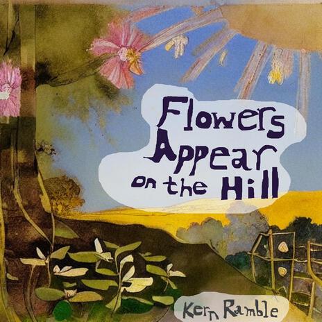 The Flowers on the Hill | Boomplay Music