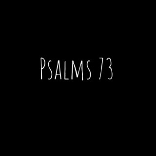 Psalms 73 lyrics | Boomplay Music