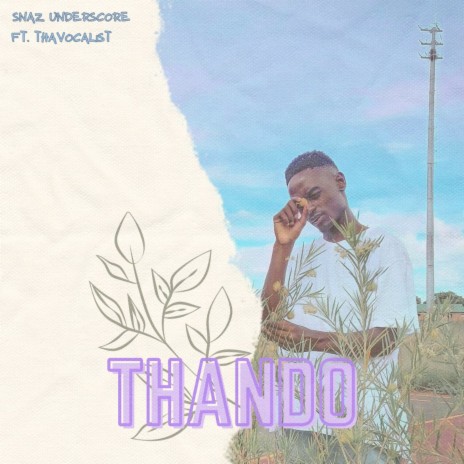 Thando ft. Thavocalist | Boomplay Music