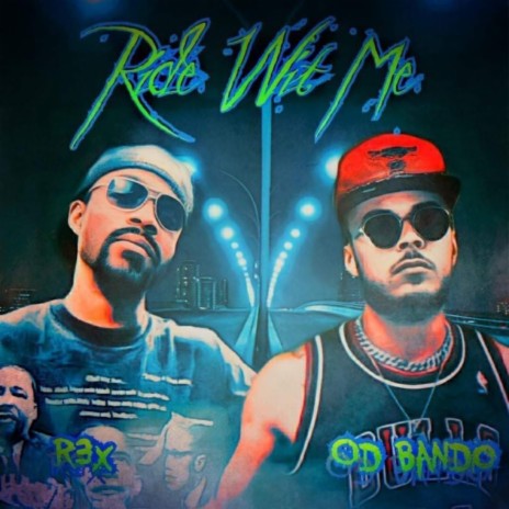 Ride Wit Me ft. R3X | Boomplay Music