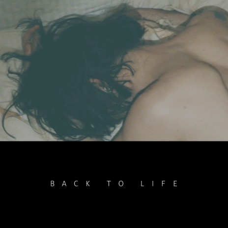 Back to Life | Boomplay Music