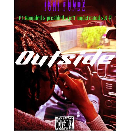 Outside ft. YomaB4L, PreshB4L, Jeff undefeated & K P | Boomplay Music