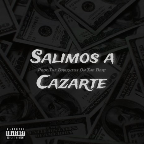 Salimos a Cazarte | Boomplay Music