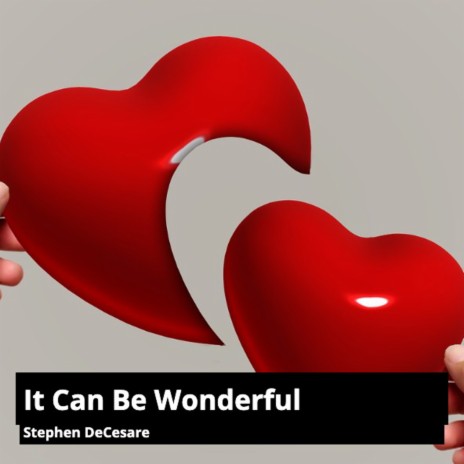 It Can Be Wonderful | Boomplay Music