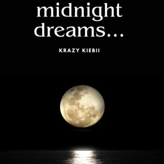 midnight dreams...