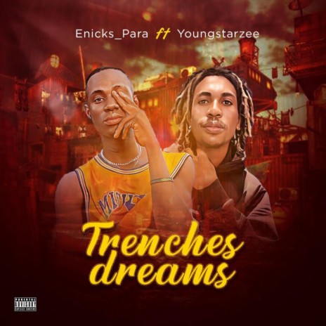 Trenches Dreams (feat. Youngstarzee)
