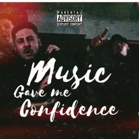 Music Gave Me Confidence