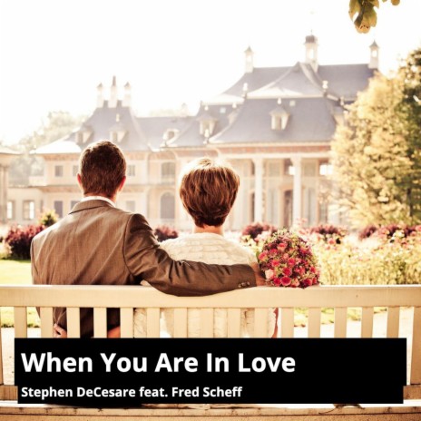 When You Are in Love ft. Fred Scheff | Boomplay Music