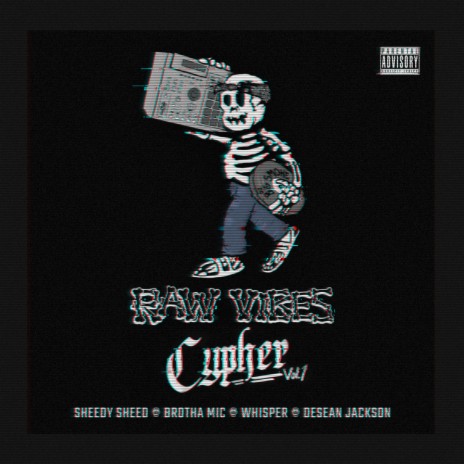 Raw Vibes Cypher, Vol. 1 | Boomplay Music