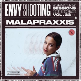 Envy Shooting Session Malapraxxis