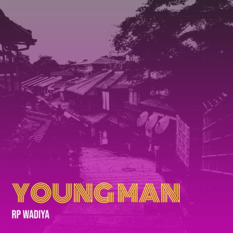 Young Man | Boomplay Music