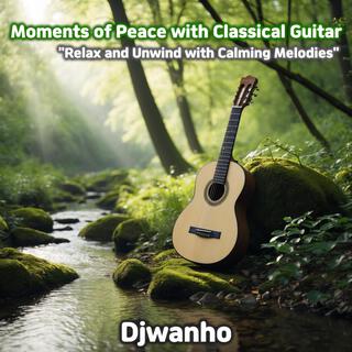 Moments of Peace with Classical Guitar