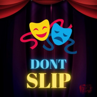 DON'T SLIP