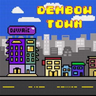 Dembow Town
