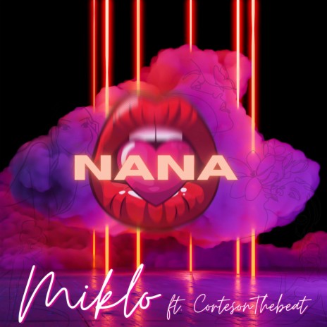 Nana ft. Cortés On The Beat