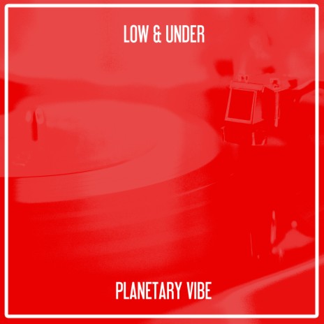 Planetary Vibe (Nu Ground Foundation @ Lounge Bar) ft. Under