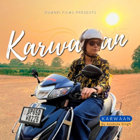karwaan ft. Shail Vishwakarma | Boomplay Music