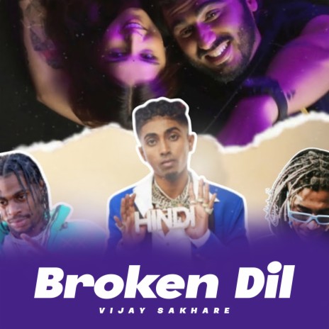 Broken Dil | Boomplay Music
