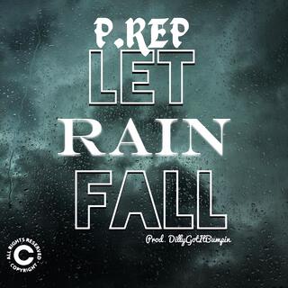 LET RAIN FALL