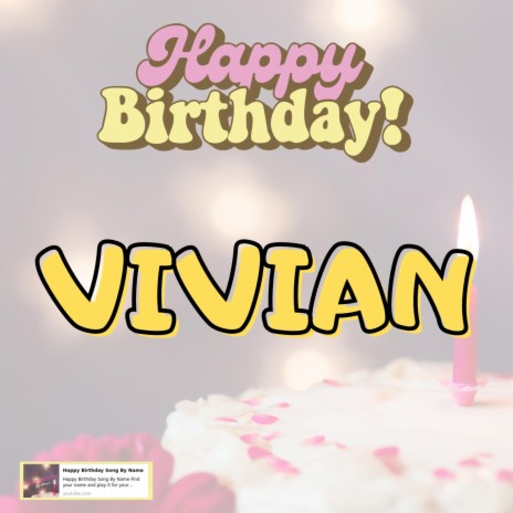 Happy Birthday VIVIAN Song