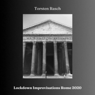 Lockdown Improvisations Rome 2020