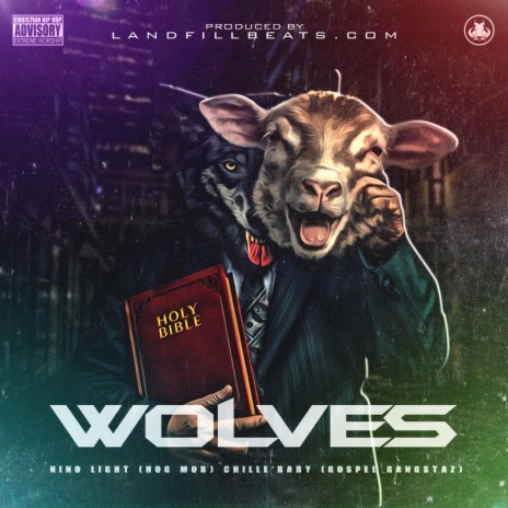 wolves ft. Chille'baby/GospelGangstaz | Boomplay Music