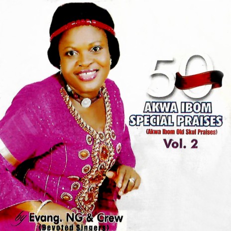 Akwa Ibom Special Praise vol. 3 (Medley) | Boomplay Music