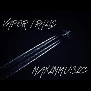 VAPOR TRAILS