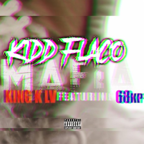 MAFIA ft. King K LV & 68kp | Boomplay Music