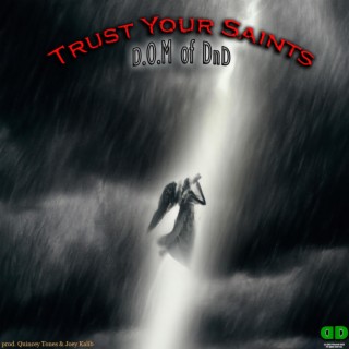 Trust Your Saints