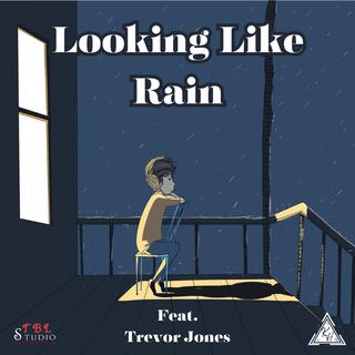 Looking Like Rain