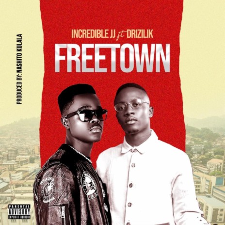 Freetown ft. Drizilik | Boomplay Music