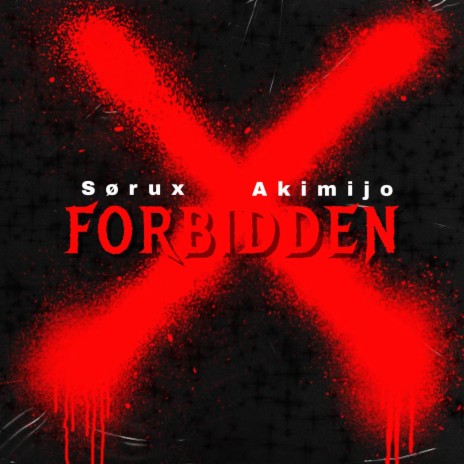 Forbidden (Sørux Remix) ft. Sørux | Boomplay Music