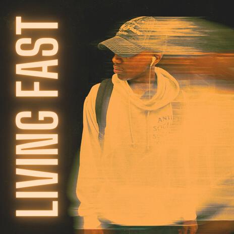 Living Fast | Boomplay Music