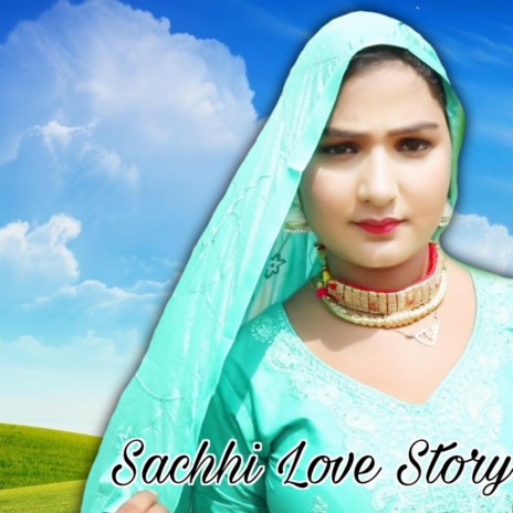 Sachhi Love Story | Boomplay Music