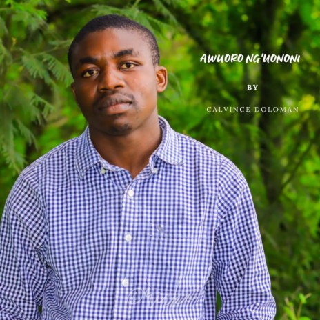 Awuoro Ng'uononi  | Boomplay Music