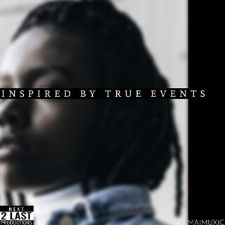 Inspired By True Events (Deluxe Edition)